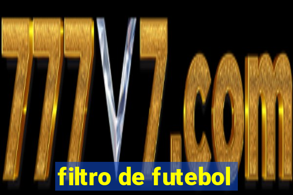 filtro de futebol